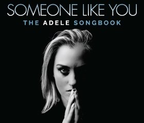 SOMEONE LIKE YOU – The Adele Songbook