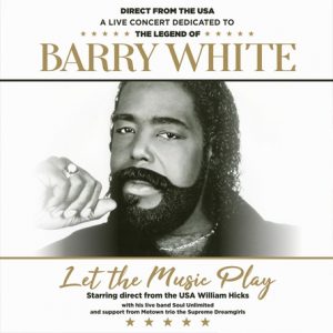 THE LEGEND OF BARRY WHITE- Let the Music Play!