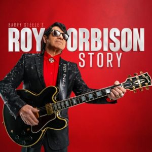 Barry Steele presents The Roy Orbison Story.