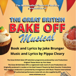 Beaconsfield Presents: The Great British Bake Off Musical